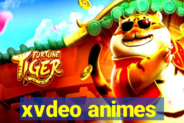 xvdeo animes